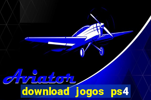 download jogos ps4 pkg pt-br